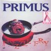 Primus - Frizzle Fry