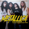 METALLICA - Live Japan Broadcast 1986