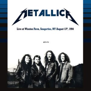 METALLICA - Live At Winston Farm Saugerties Ny August 13 1994